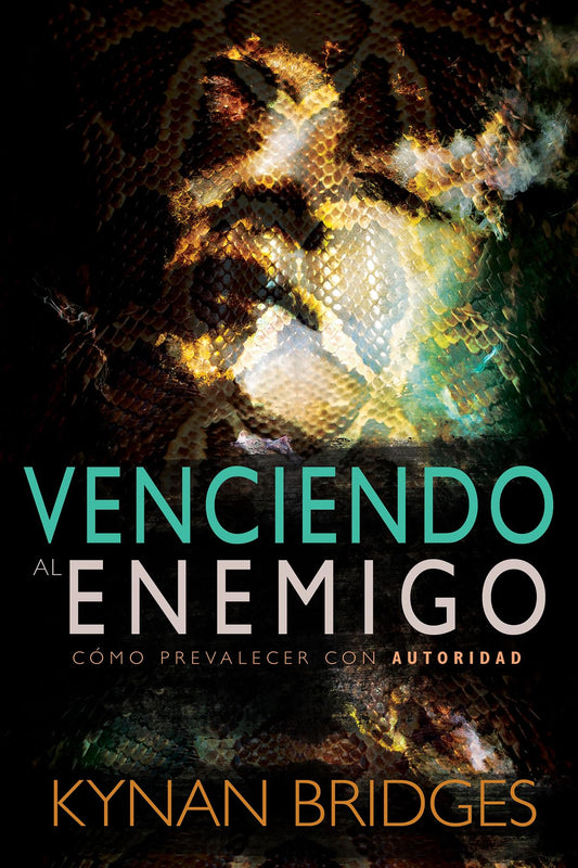 Venciendo al Enemigo: Cómo Prevalecer con Autoridad (Spanish Edition) - 4296