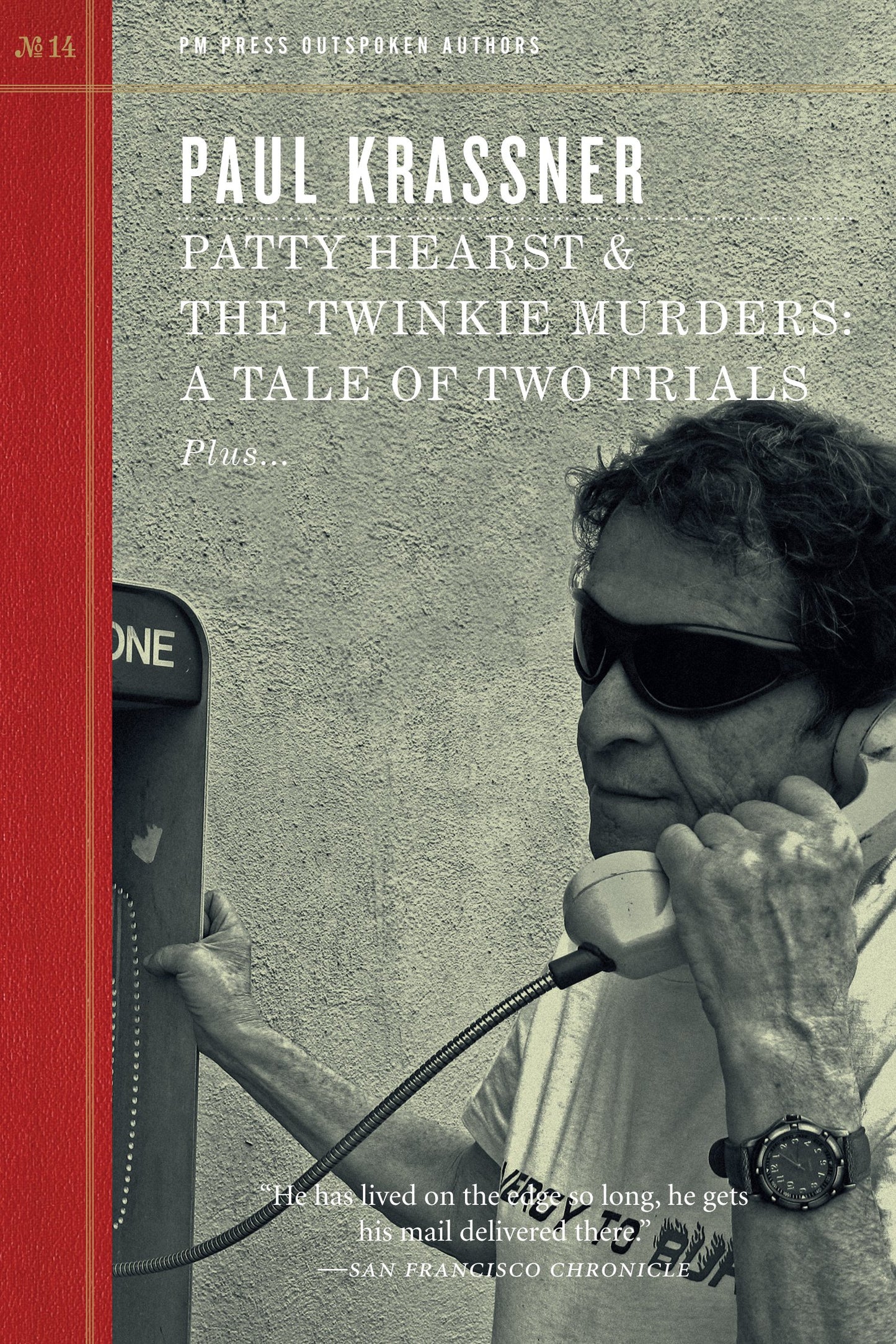 Patty Hearst & The Twinkie Murders: A Tale of Two Trials (Outspoken Authors, 14) - 4799
