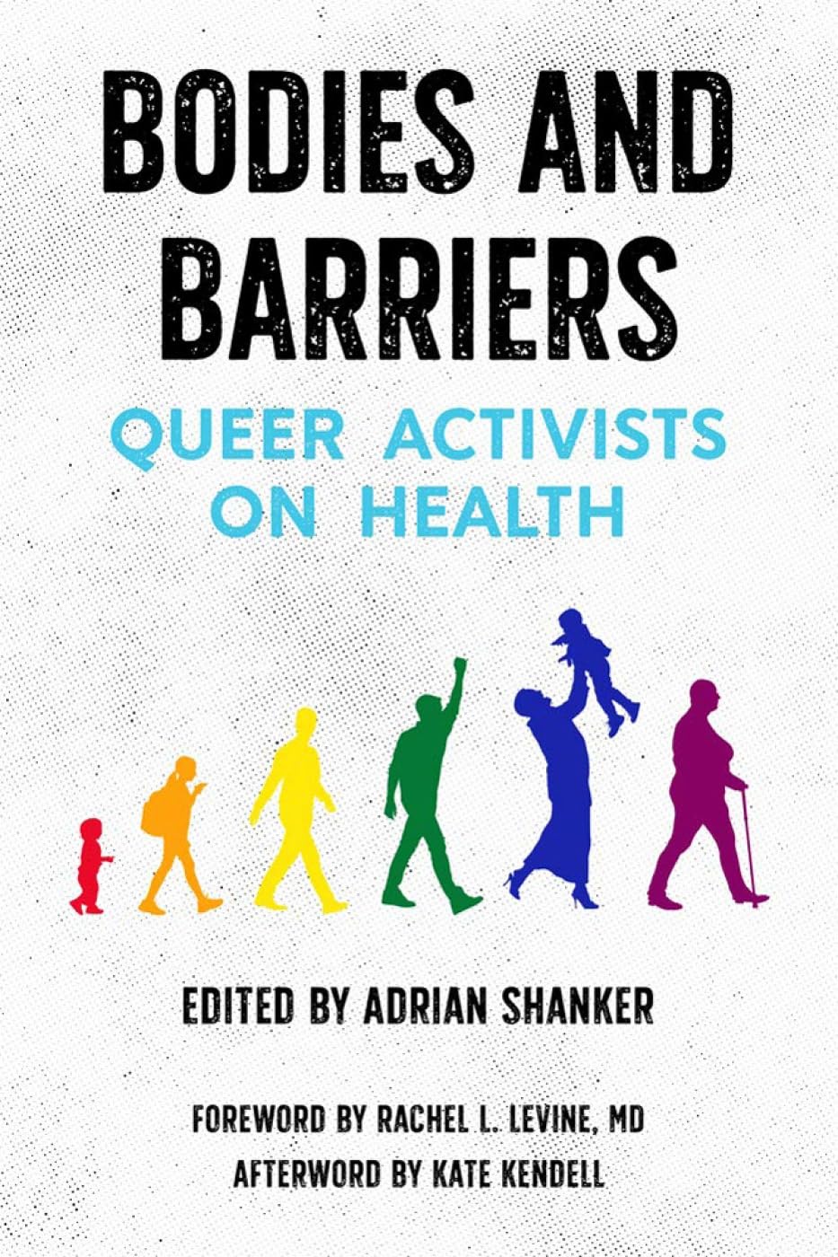 Bodies and Barriers: Queer Activists on Health - 4668