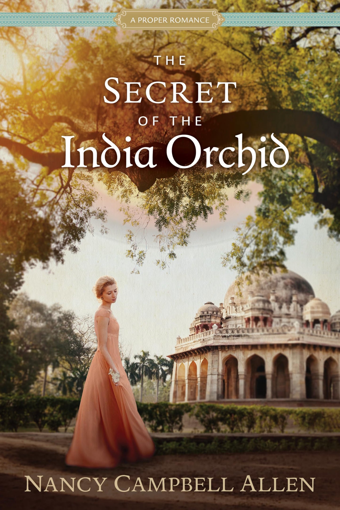 The Secret of the India Orchid (Proper Romance) - 8028