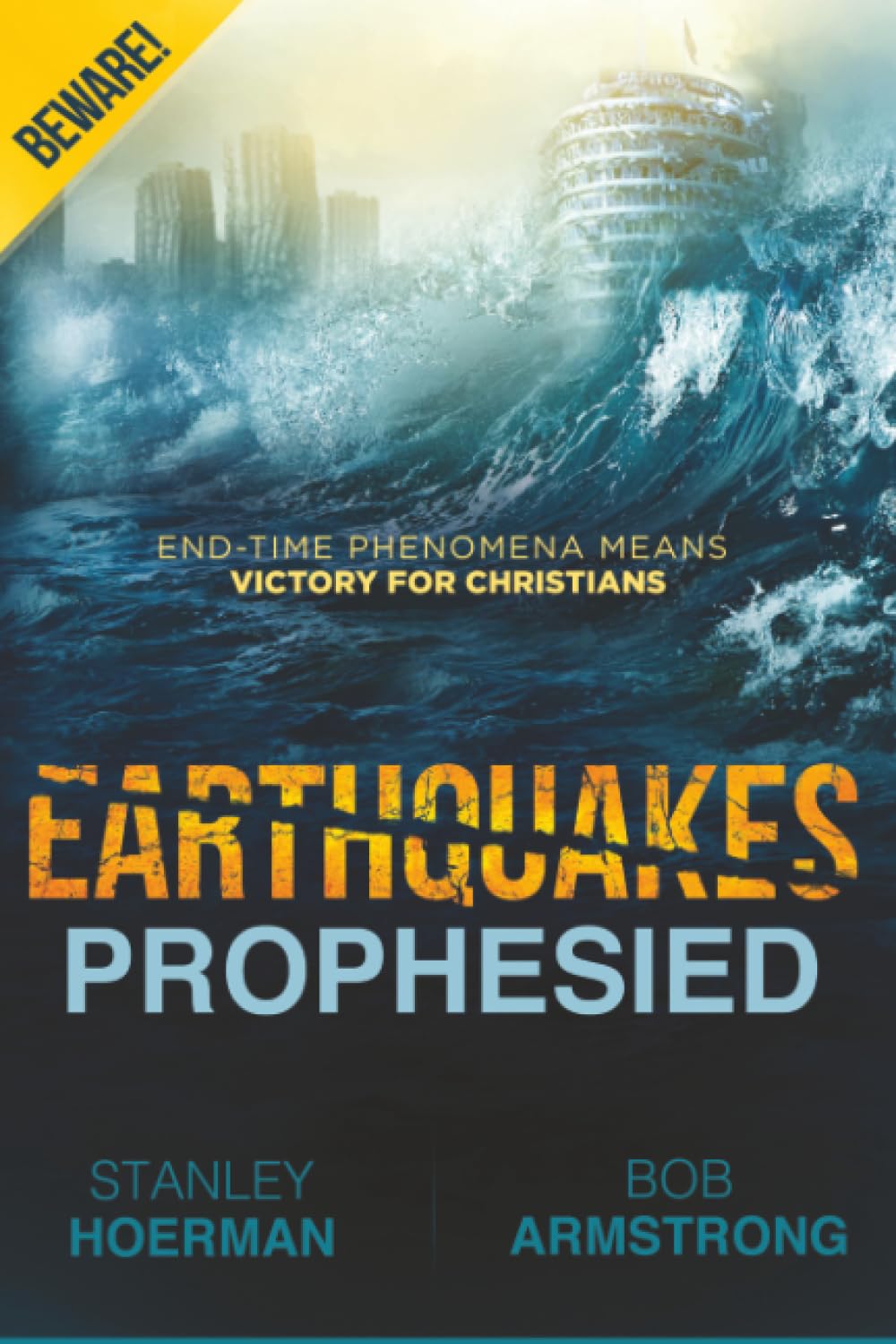 Earthquakes Prophesied: End-Time Phenomena Means Victory for Christians