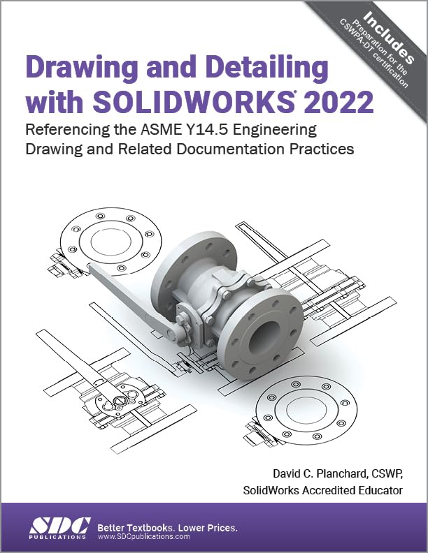 Drawing and Detailing with SOLIDWORKS 2022 - 2073