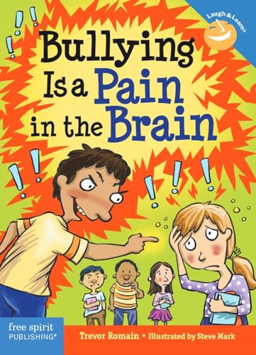 Bullying Is a Pain in the Brain (Laugh & Learn®)
