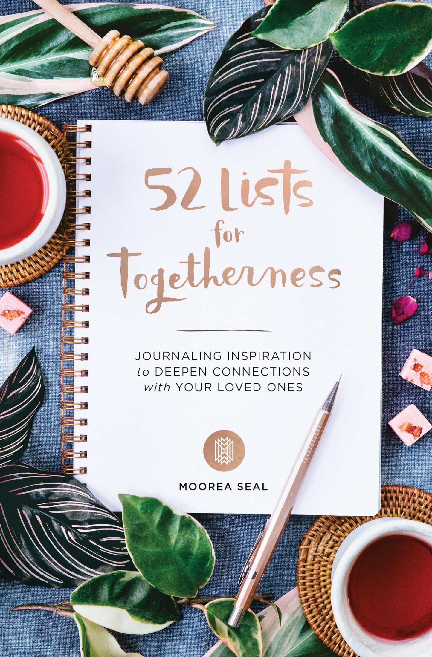 52 Lists for Togetherness: Journaling Inspiration to Deepen Connections with Your Loved Ones (A Weekly Guided Mindfulness and Positivity Journal for Women to Nurture Relationships) - 9889