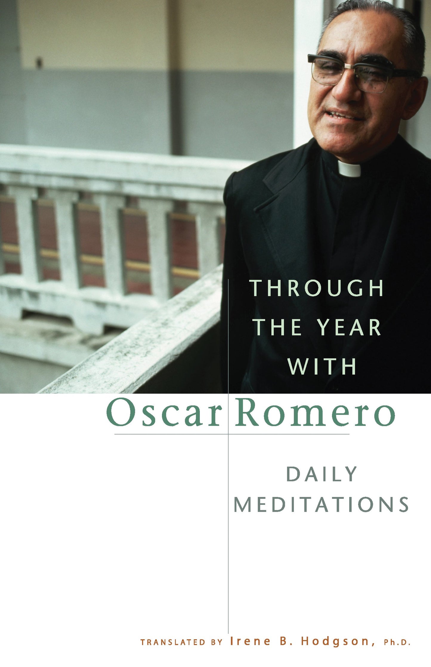 Through the Year with Oscar Romero: Daily Meditations - 3487