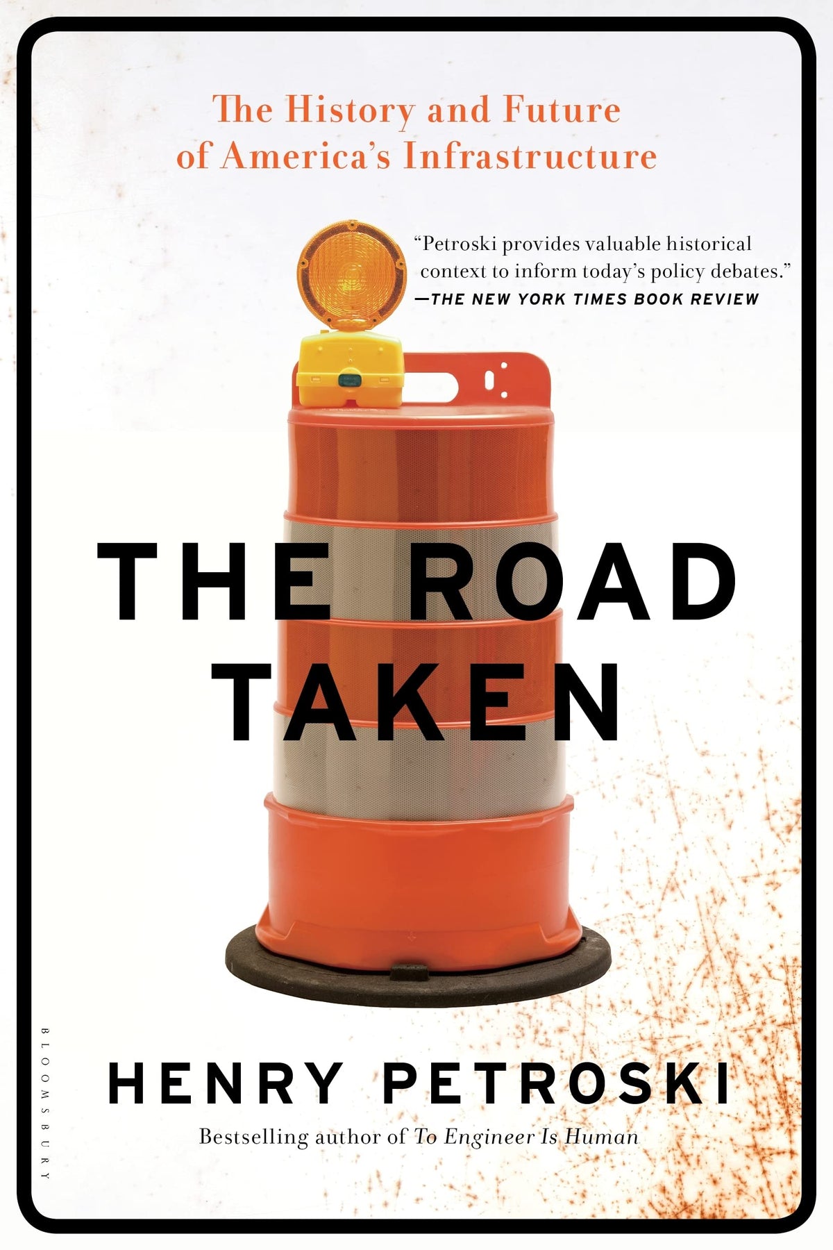 The Road Taken: The History and Future of America's Infrastructure