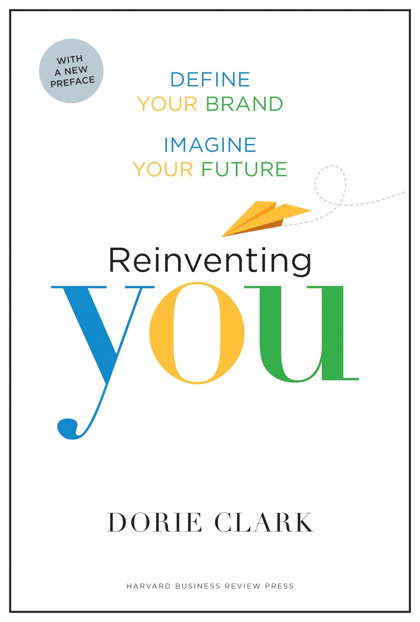 REINVENTING YOU, WITH A NEW PREF