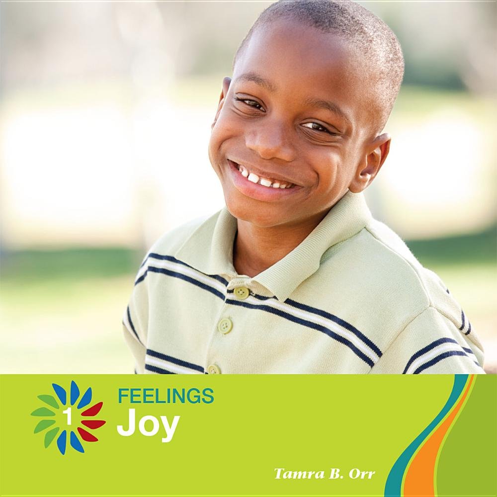 Joy (21st Century Basic Skills Library: Level 1: Feelings)