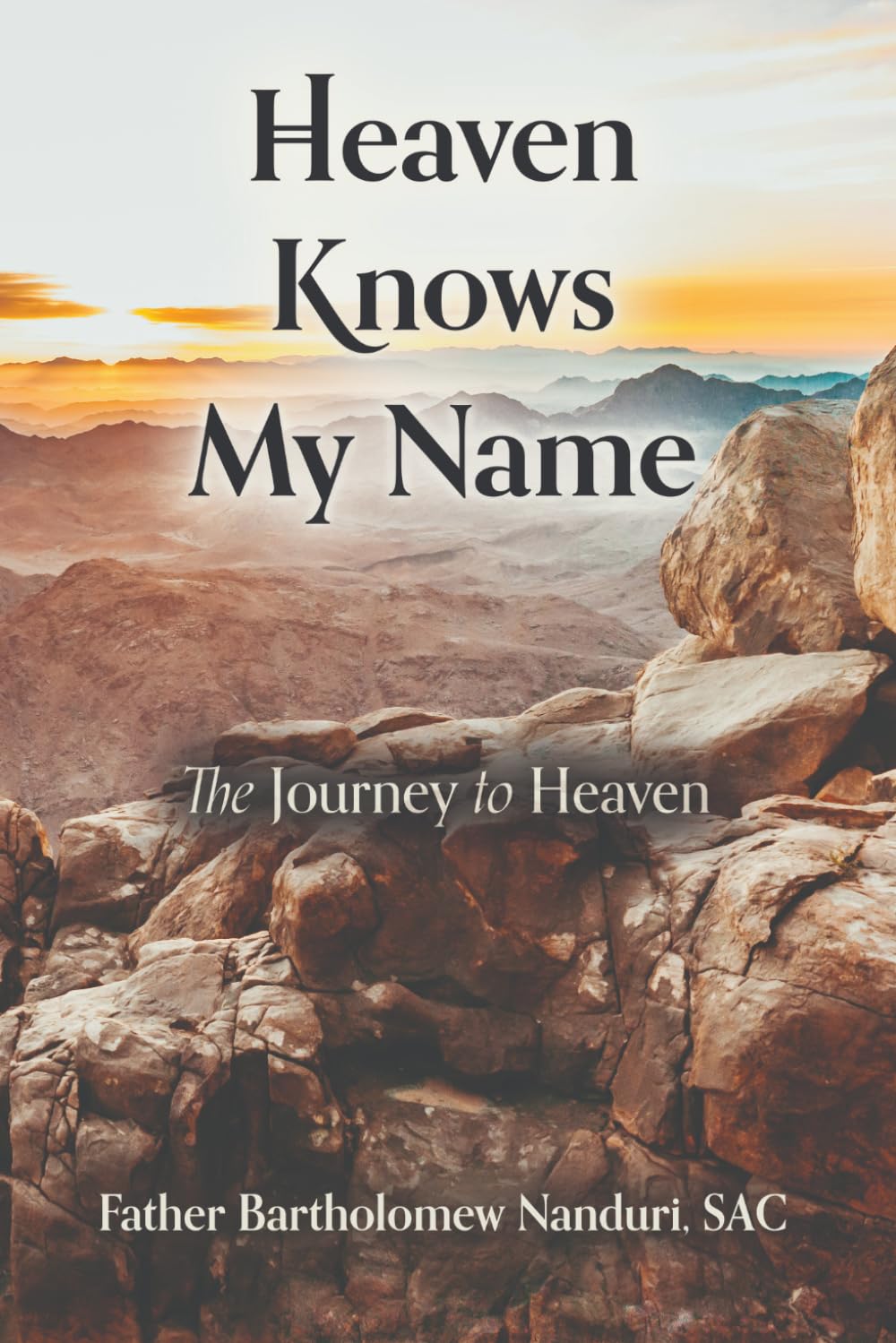 Heaven Knows My Name: The Journey to Heaven