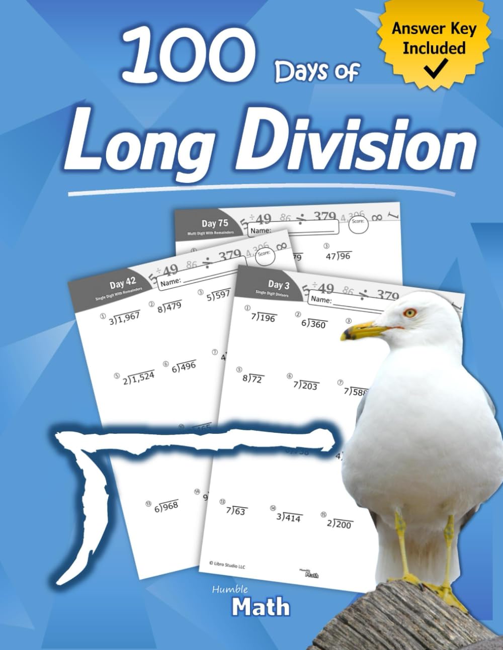 Humble Math - 100 Days of Long Division: Ages 10-13: Dividing Large Numbers with Answer Key - With and Without Remainders - Reproducible Pages - Long ... Practice Workbook - Advanced Drill Exercises - 6591