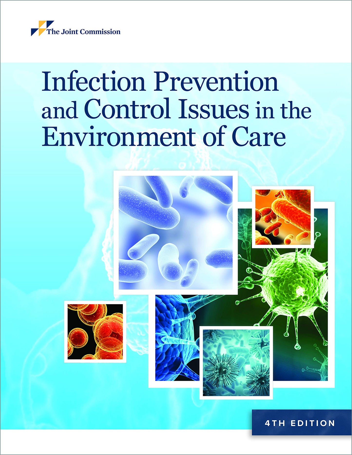 Infection Prevention and Control Issues in the Environment of Care, 4th Edition (Soft Cover)