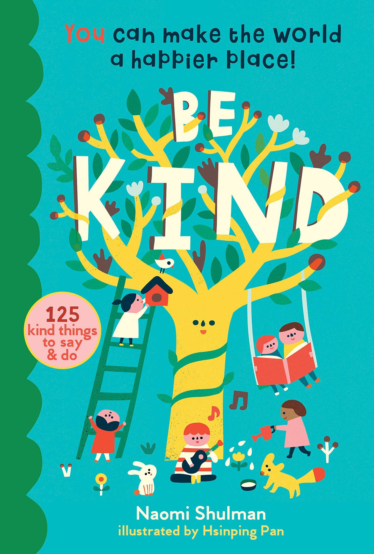 BE KIND: YOU CAN MAKE THE WORLD