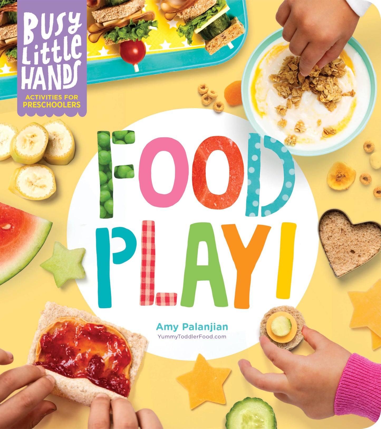 BUSY LITTLE HANDS: FOOD PLAY!: A