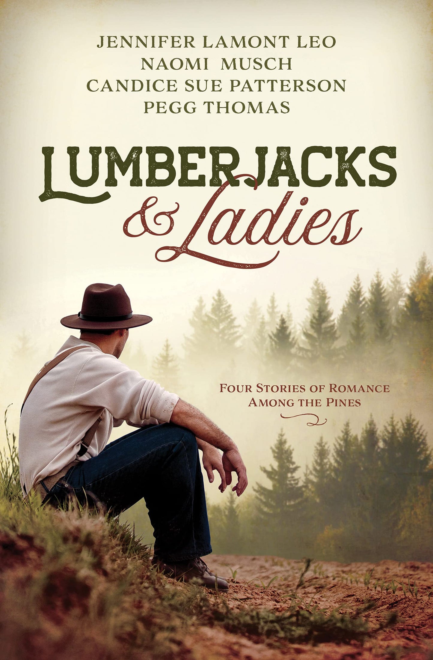 Lumberjacks and Ladies: 4 Historical Stories of Romance Among the Pines - 6910