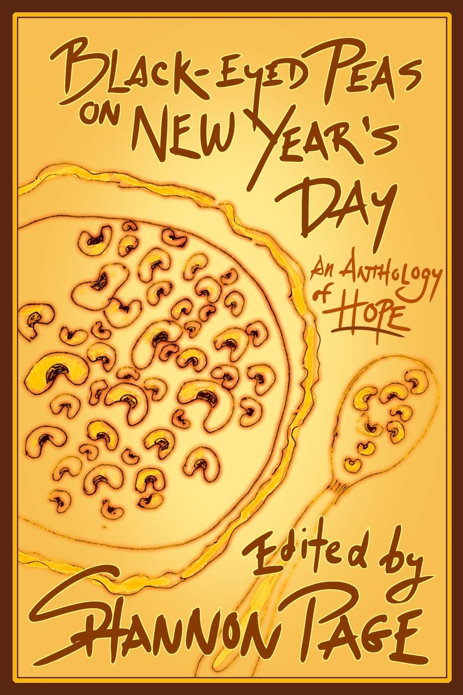 Black-Eyed Peas on New Year's Day: An Anthology of Hope - 4391
