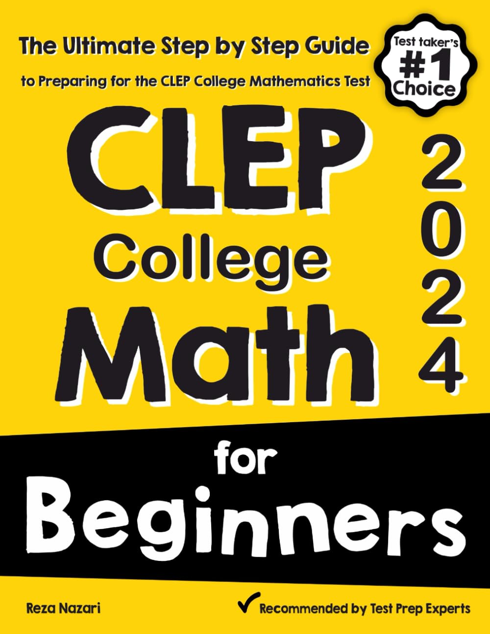 CLEP College Math for Beginners: The Ultimate Step by Step Guide to Preparing for the CLEP College Math Test - 5257