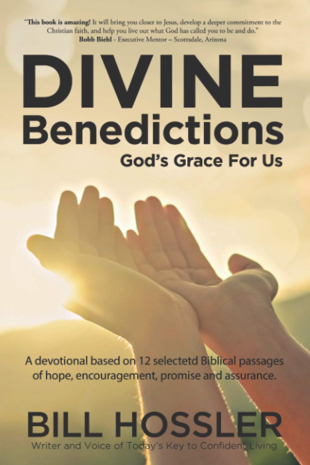 Divine Benedictions: God's grace to us.