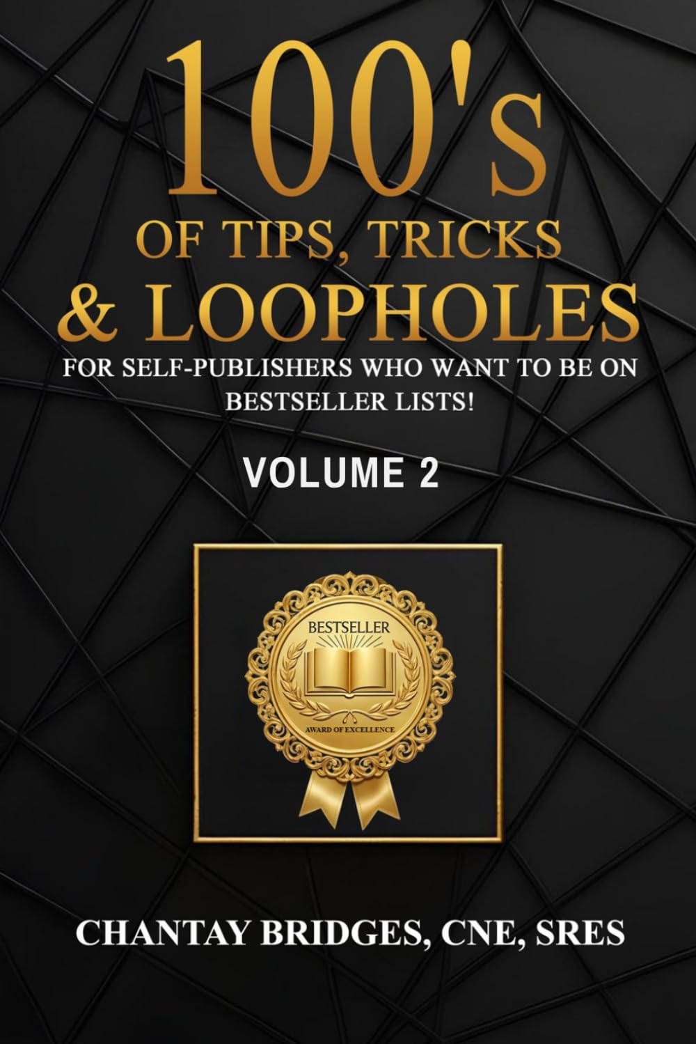 100’S OF TIPS, TRICKS & LOOPHOLES: For Self-Publishers Who Want To Be On Bestseller Lists! Volume 2