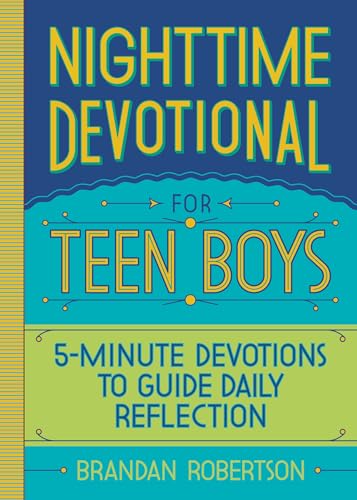 Nighttime Devotional for Teen Boys: 5-Minute Devotions to Guide Daily Reflection