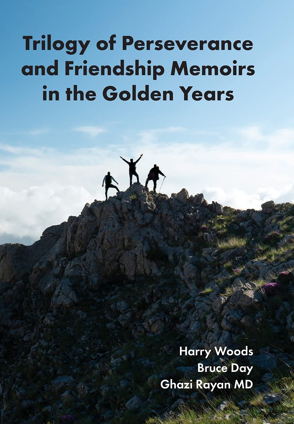 Trilogy of Perseverance and Friendship Memoirs in the Golden Years - 8936