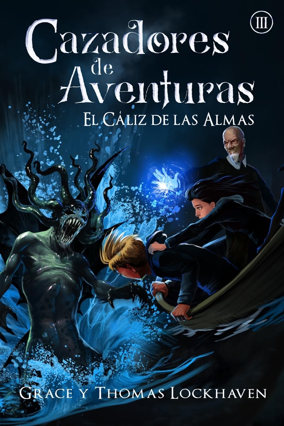 Cazadores de Aventuras: El Cáliz de las Almas (Spanish Edition) - 890