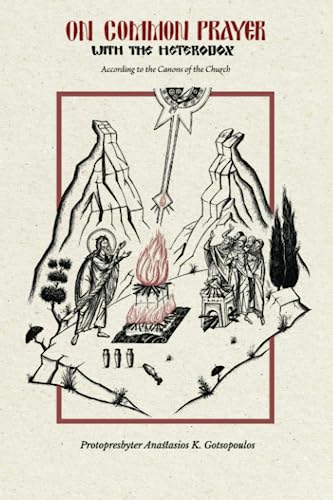 On Common Prayer with the Heterodox: According to the Canons of the Church - 3354