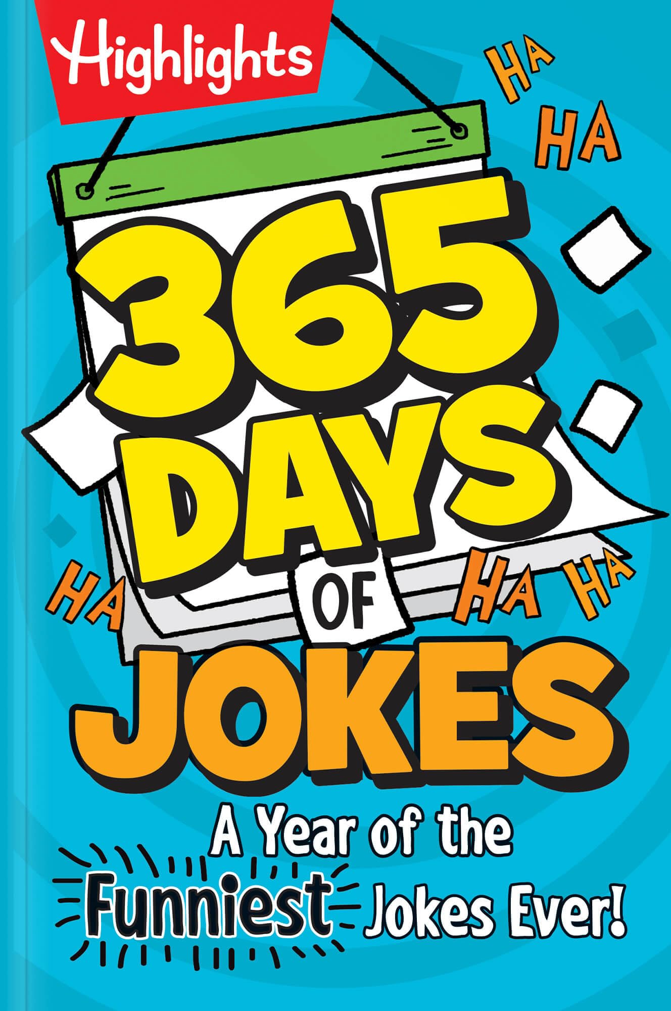 365 Days of Jokes: A Year of the Funniest Jokes Ever! (Highlights Joke Books)