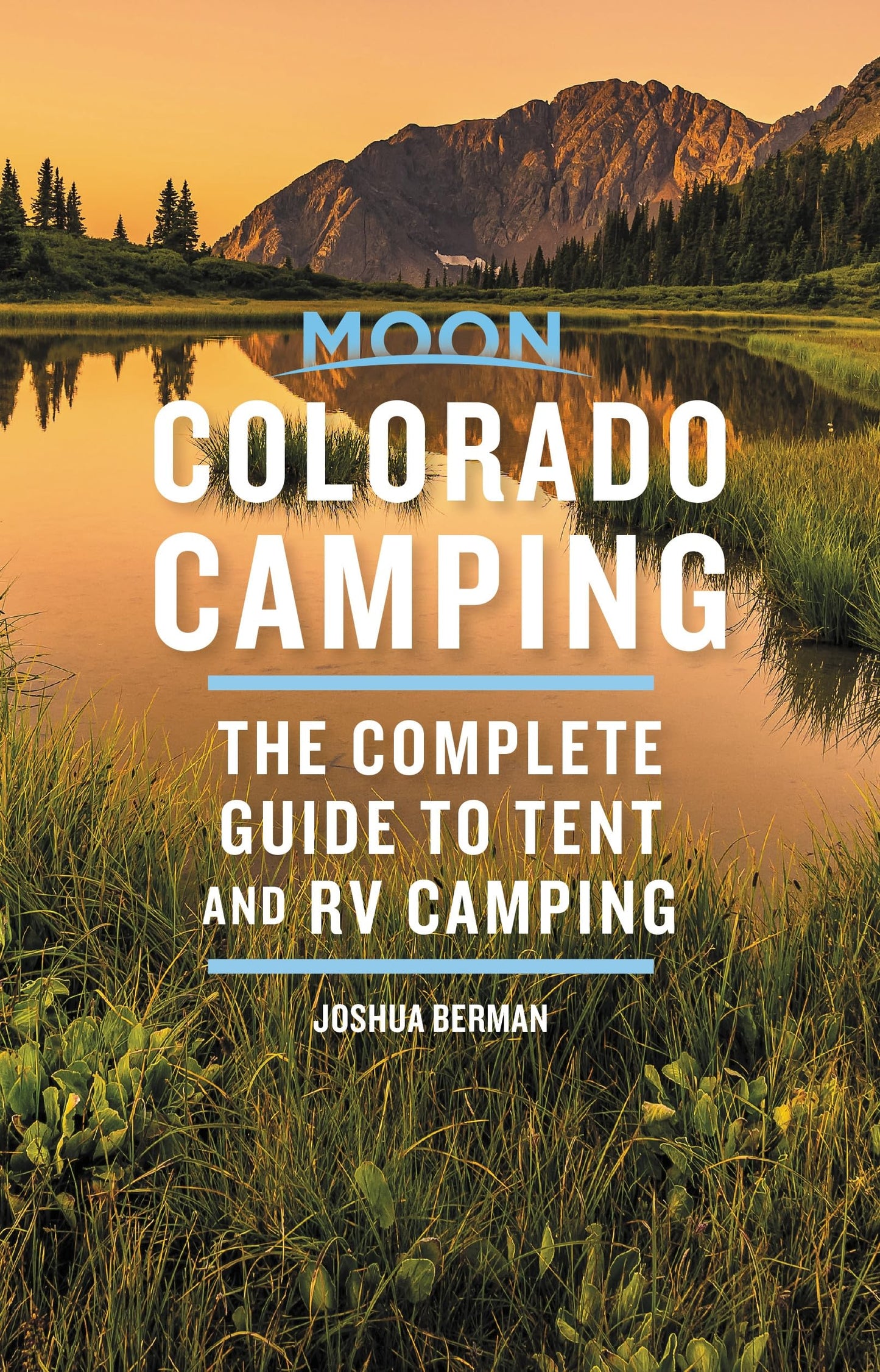Moon Colorado Camping: The Complete Guide to Tent and RV Camping (Moon Outdoors) - 1434