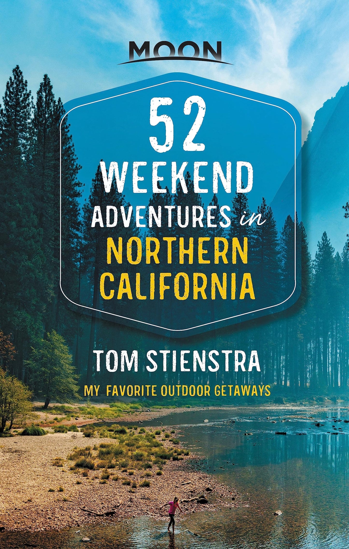 52 Weekend Adventures in Northern California: My Favorite Outdoor Getaways (Travel Guide) - 7136
