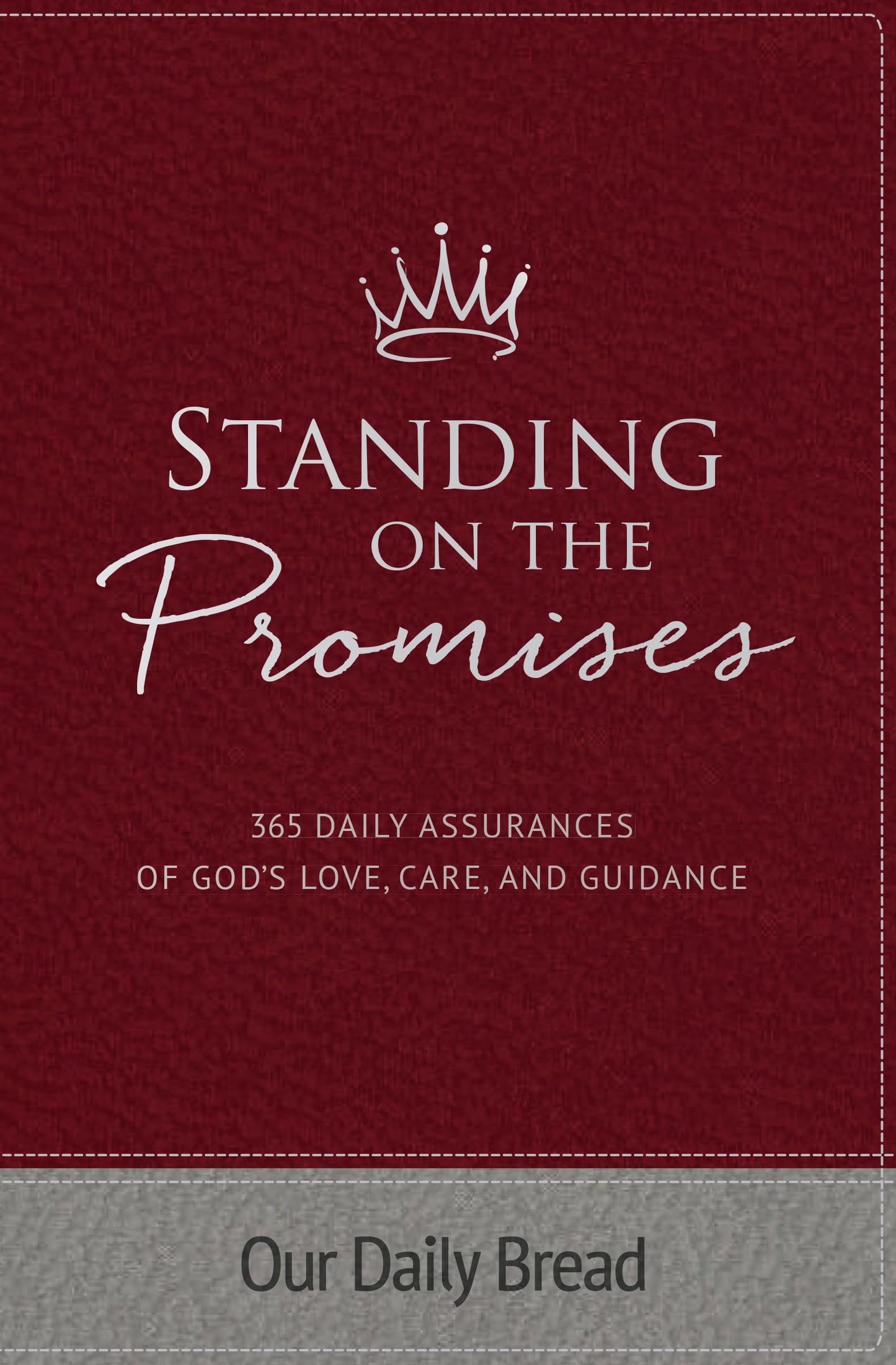 Standing on the Promises: 365 Daily Assurances of God’s Love, Care, and Guidance - 8383