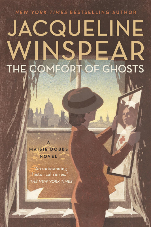 The Comfort of Ghosts (Maisie Dobbs) - 4665