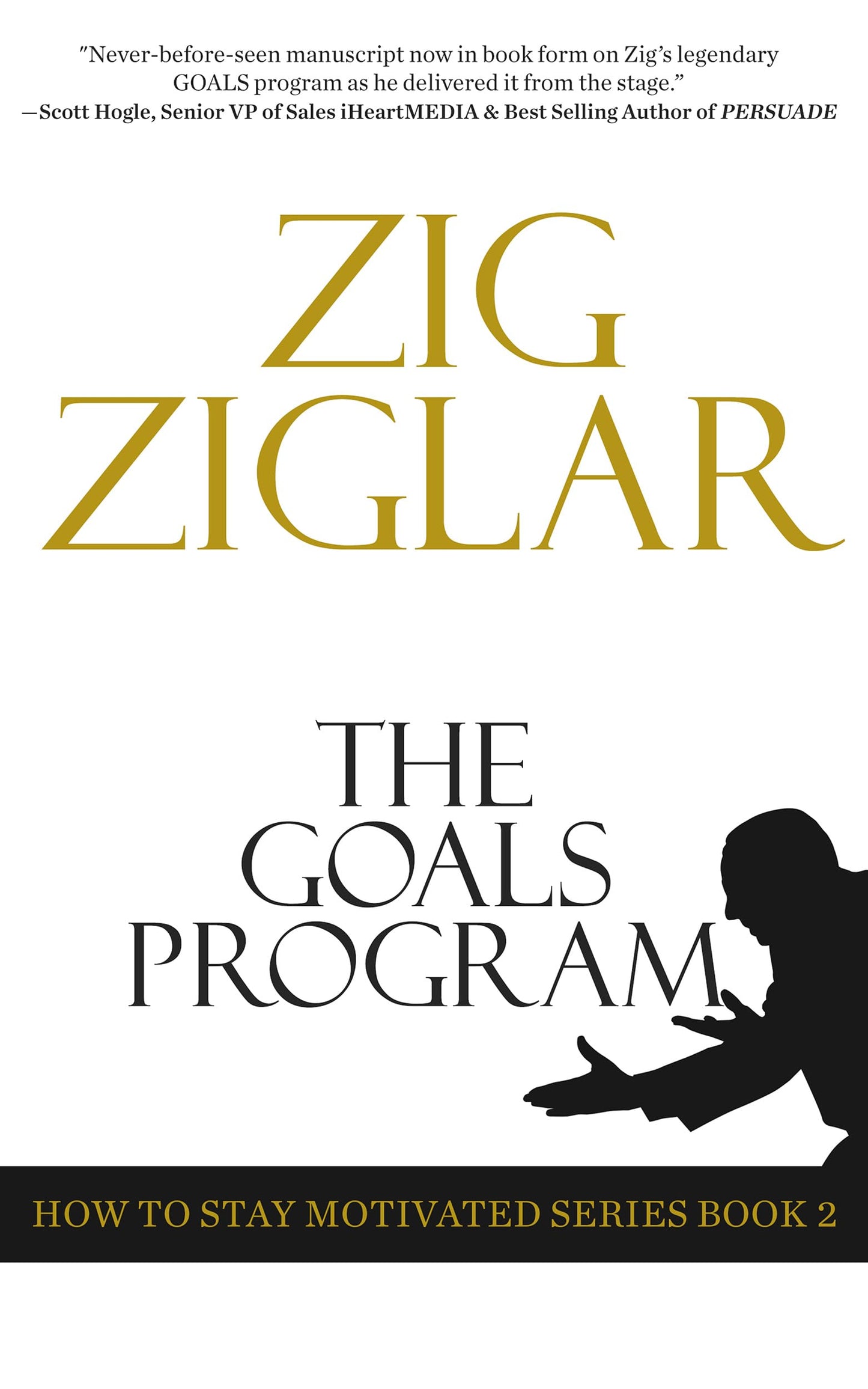 The Goals Program: How to Stay Motivated