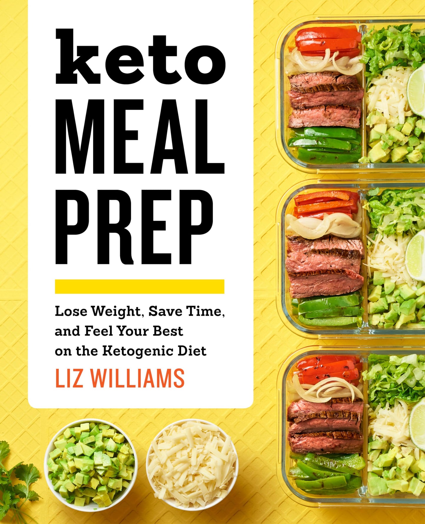 Keto Meal Prep: Lose Weight, Save Time, and Feel Your Best on the Ketogenic Diet - 4033