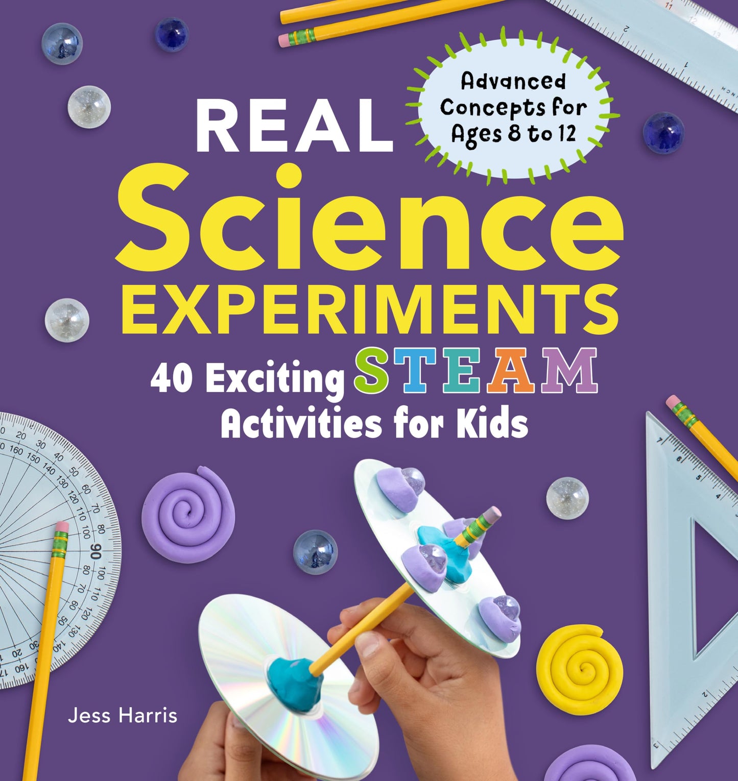 Real Science Experiments: 40 Exciting STEAM Activities for Kids - 5891
