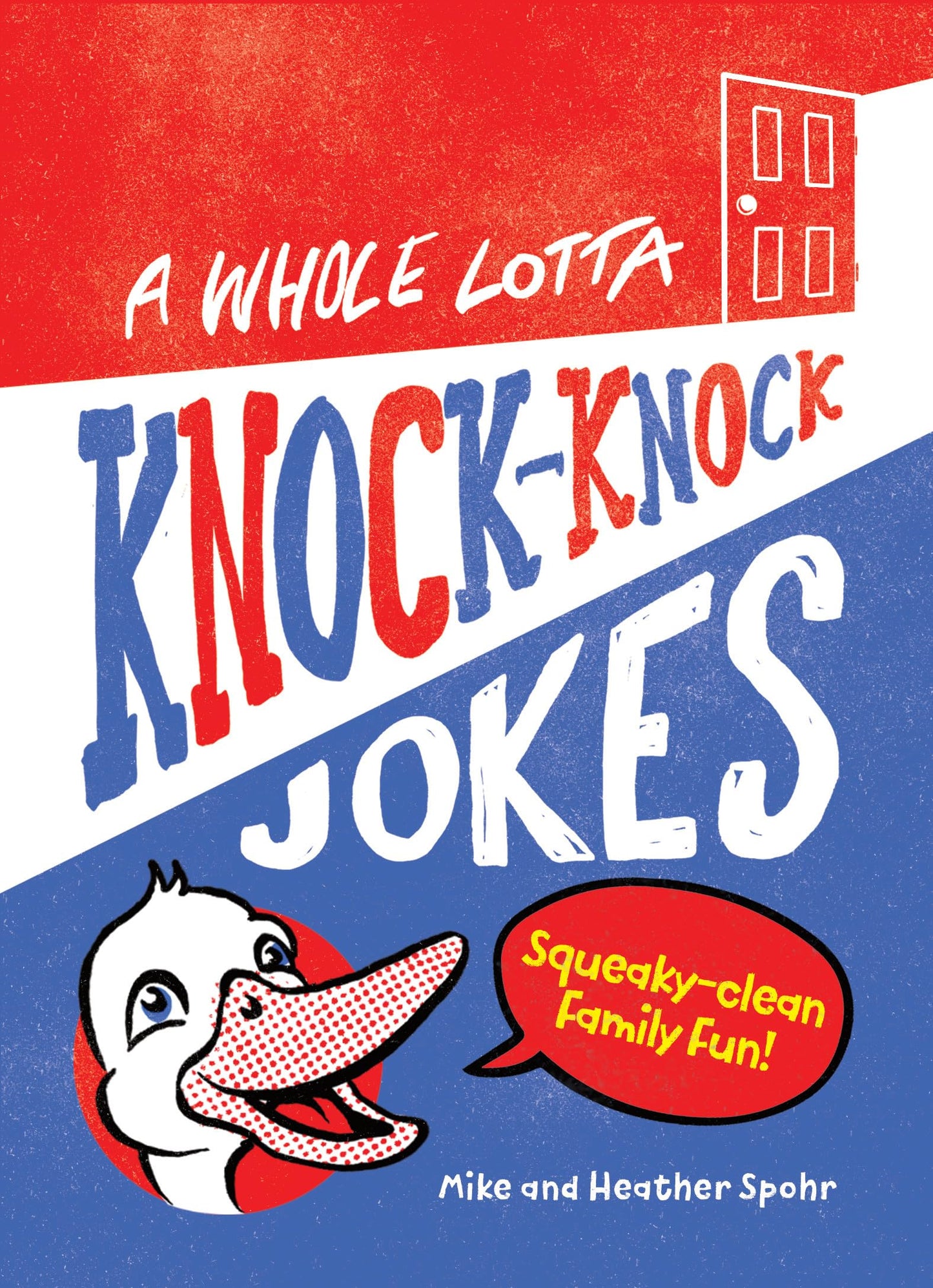 A WHOLE LOTTA KNOCK-KNOCK JOKES: