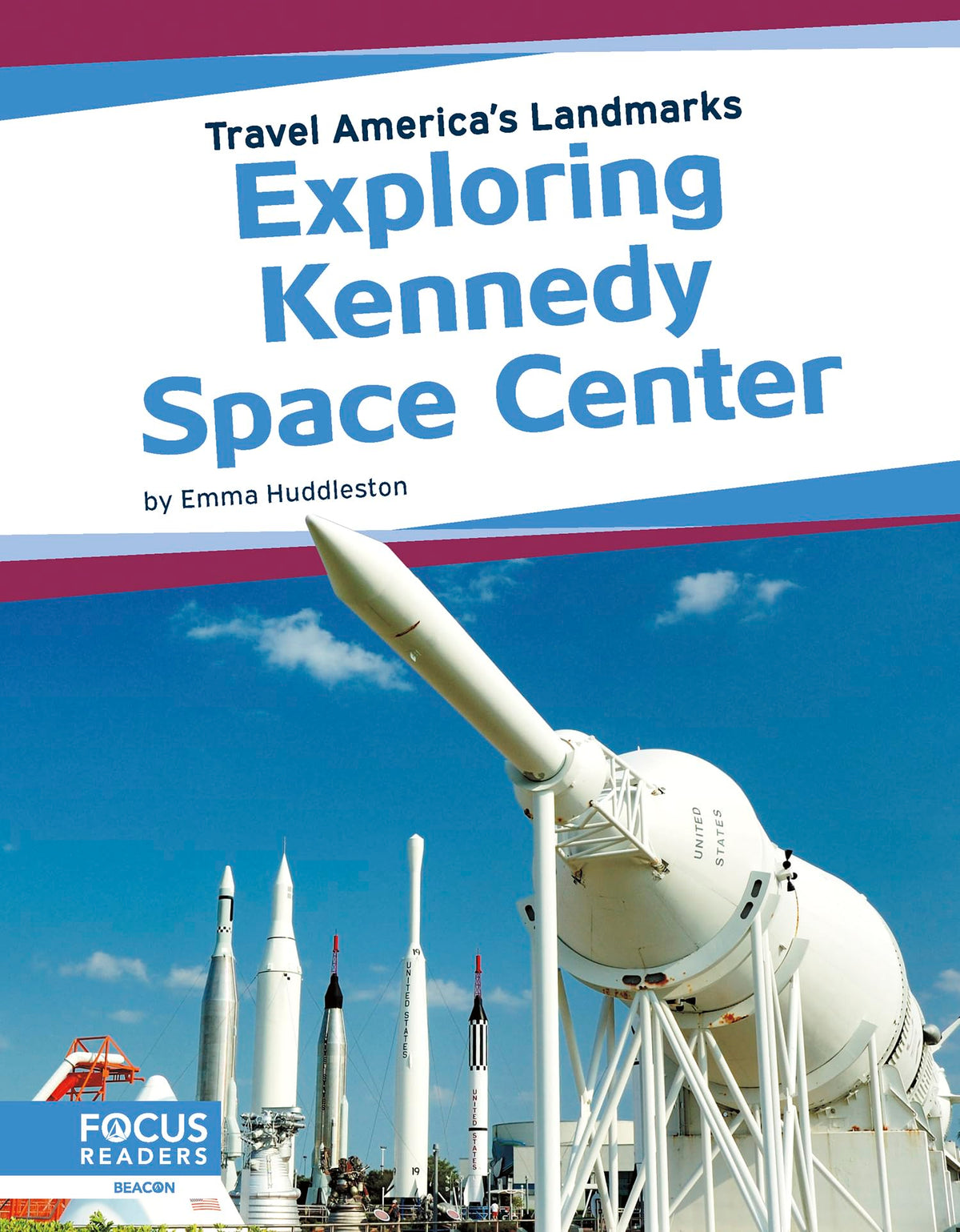 Exploring Kennedy Space Center (Travel America's Landmarks)