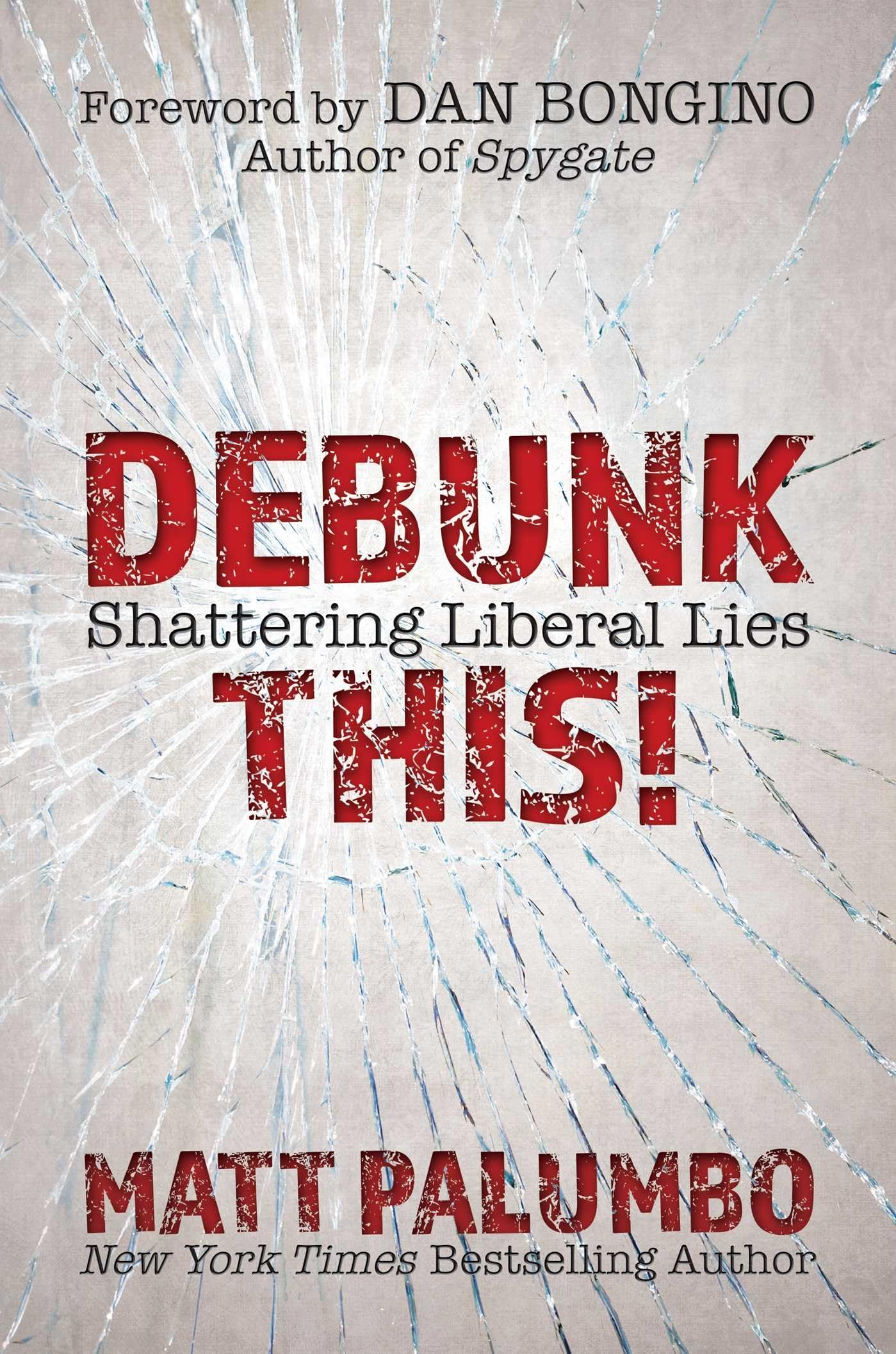 Debunk This!: Shattering Liberal Lies - 6763