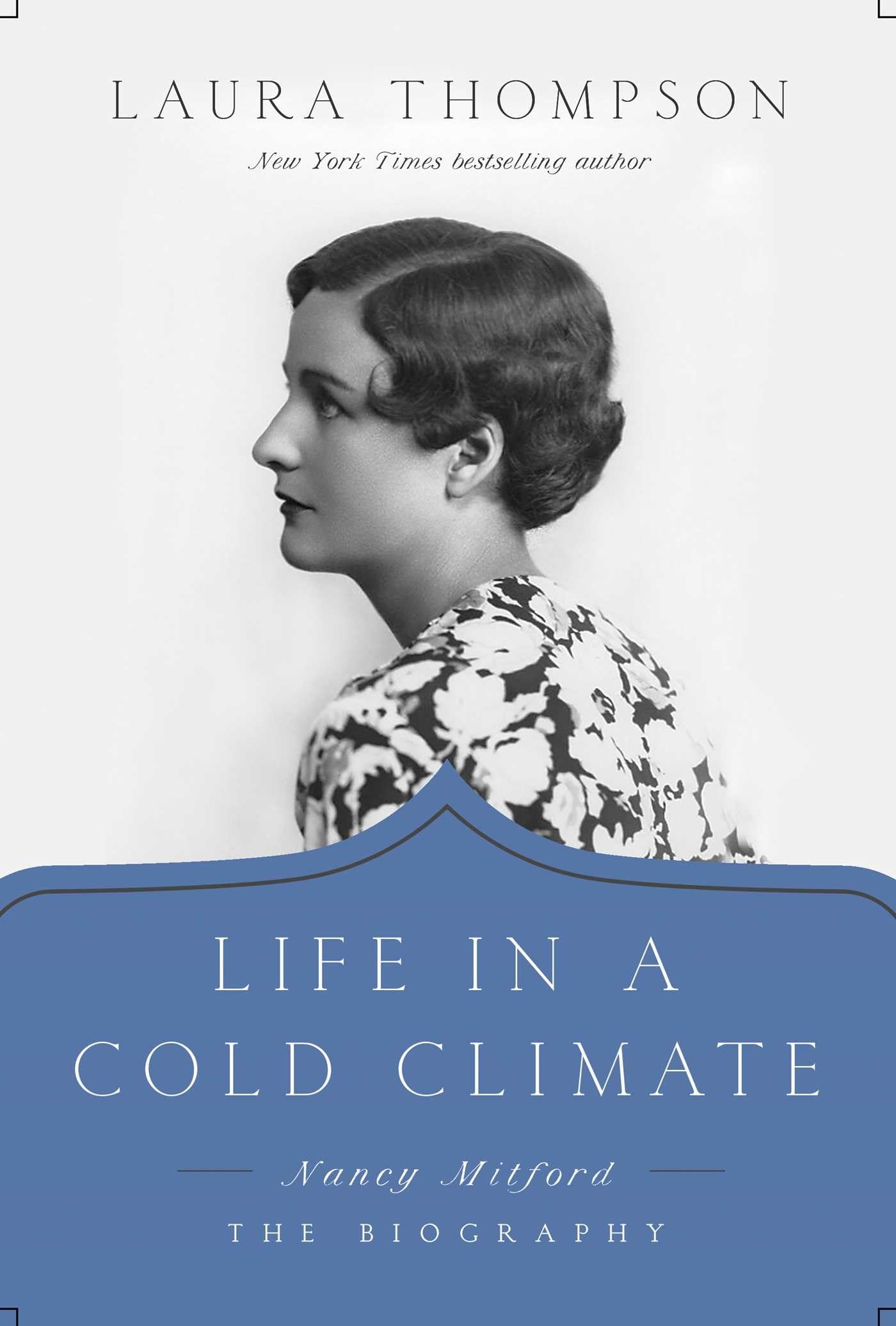 Life in a Cold Climate: Nancy Mitford; The Biography - 3818