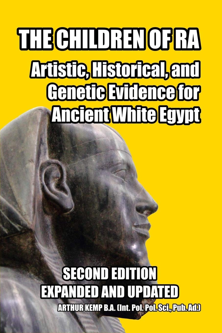 The Children of Ra: Artistic, Historical, and Genetic Evidence for Ancient White Egypt