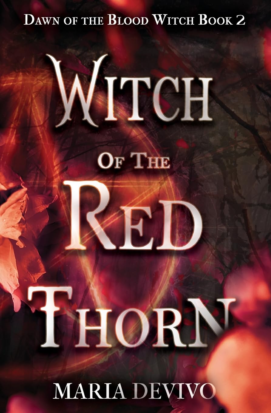 Witch of the Red Thorn (Dawn of the Blood Witch)