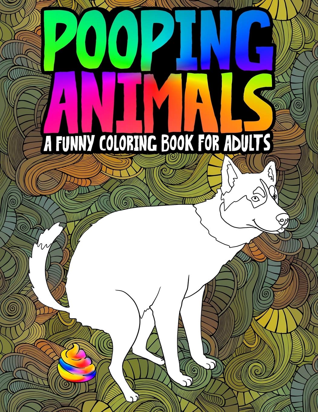 Pooping Animals: A Funny Coloring Book for Adults - 6676