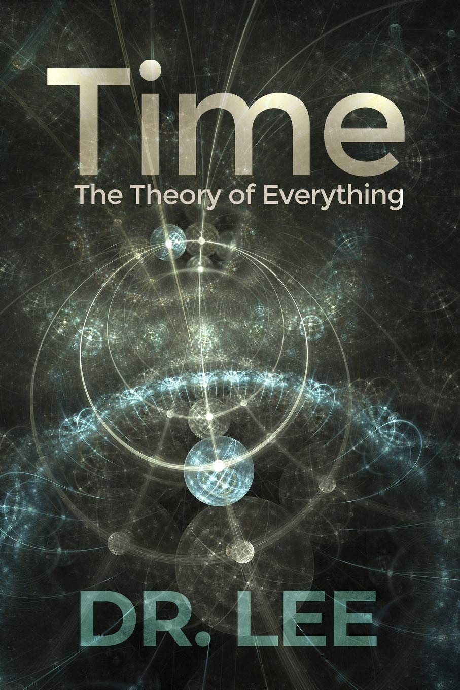 Time: The Theory of Everything