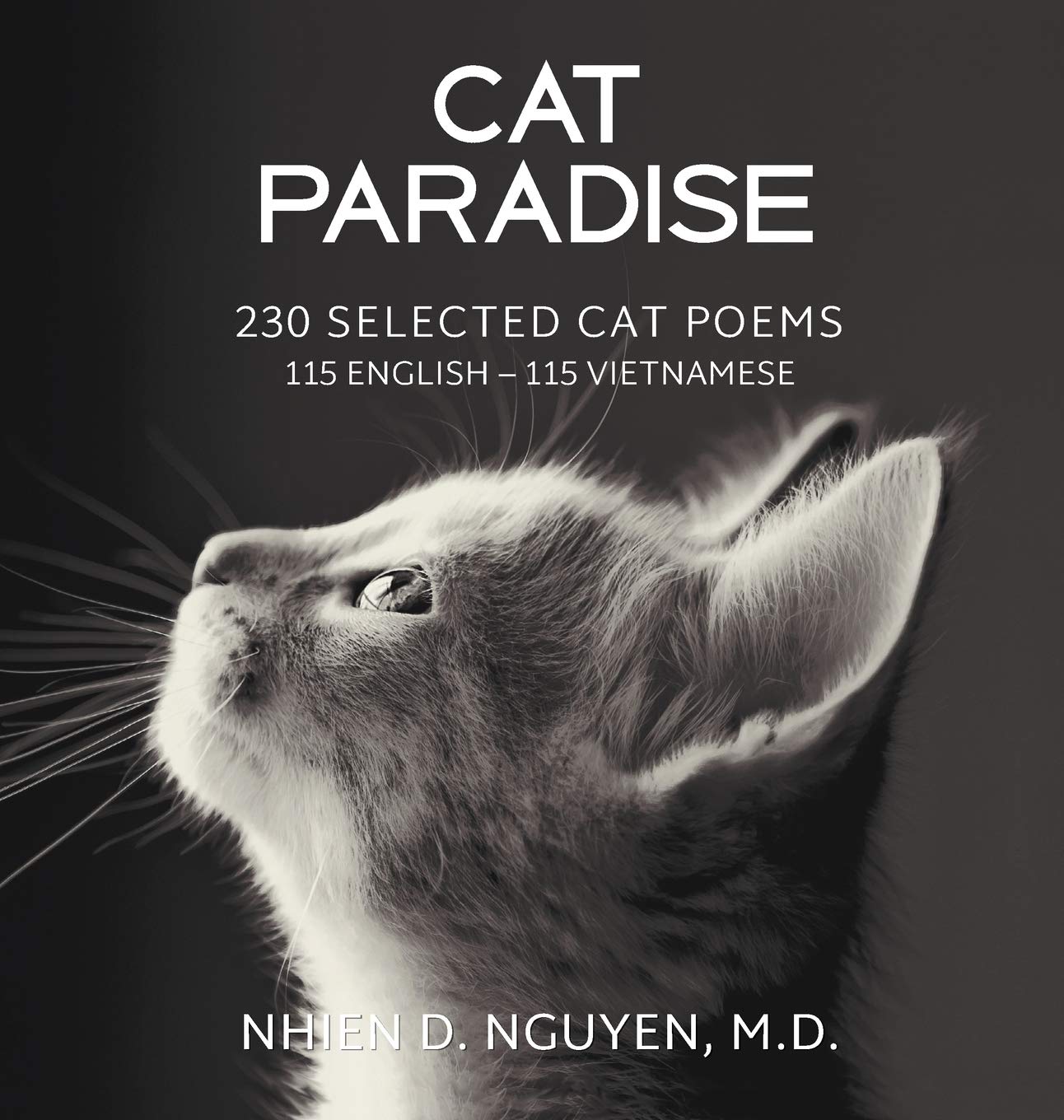 Cat Paradise: 230 Selected Cat Poems: 115 English - 115 Vietnamese