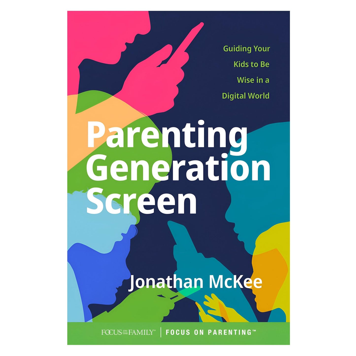 Parenting Generation Screen: Guiding Your Kids to Be Wise in a Digital World - 4929