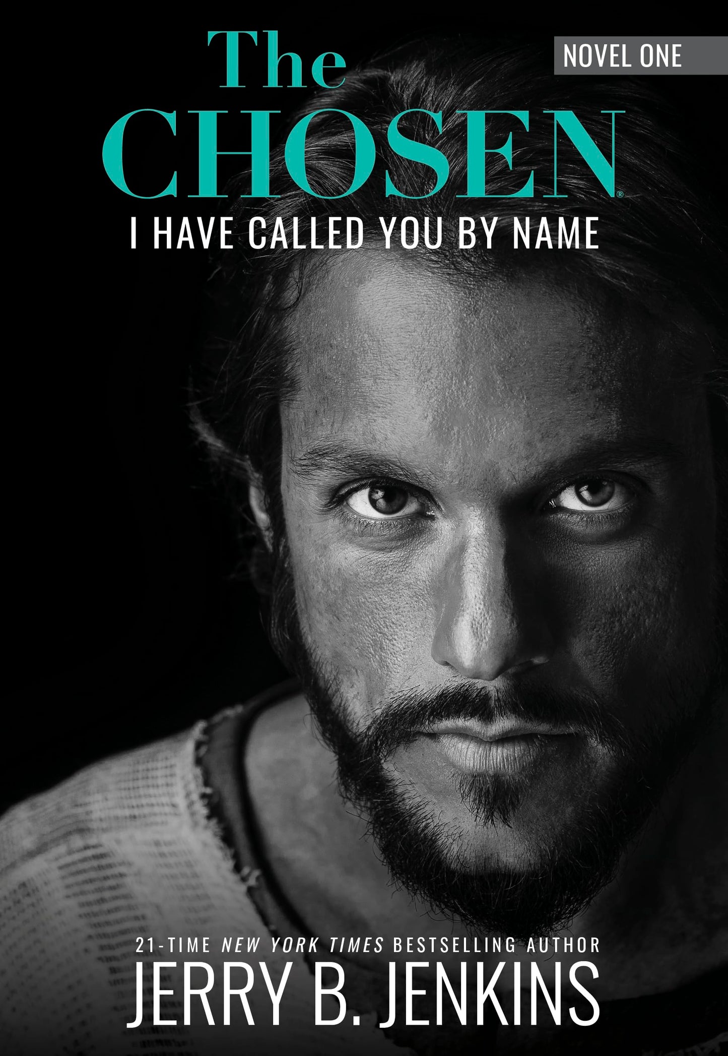The Chosen - I Have Called You by Name: A Novel Based on Season 1 of the Critically Acclaimed TV Series (Revised & Expanded)
