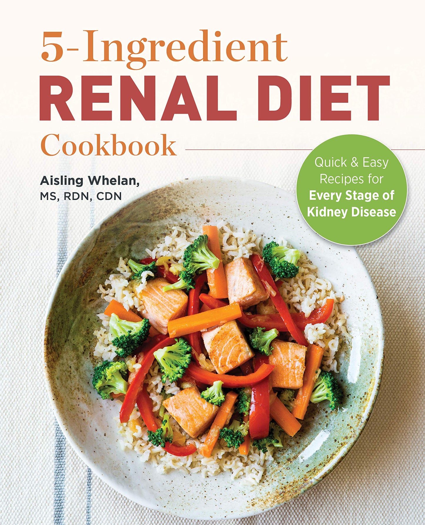 5-Ingredient Renal Diet Cookbook: Quick and Easy Recipes for Every Stage of Kidney Disease - 3724