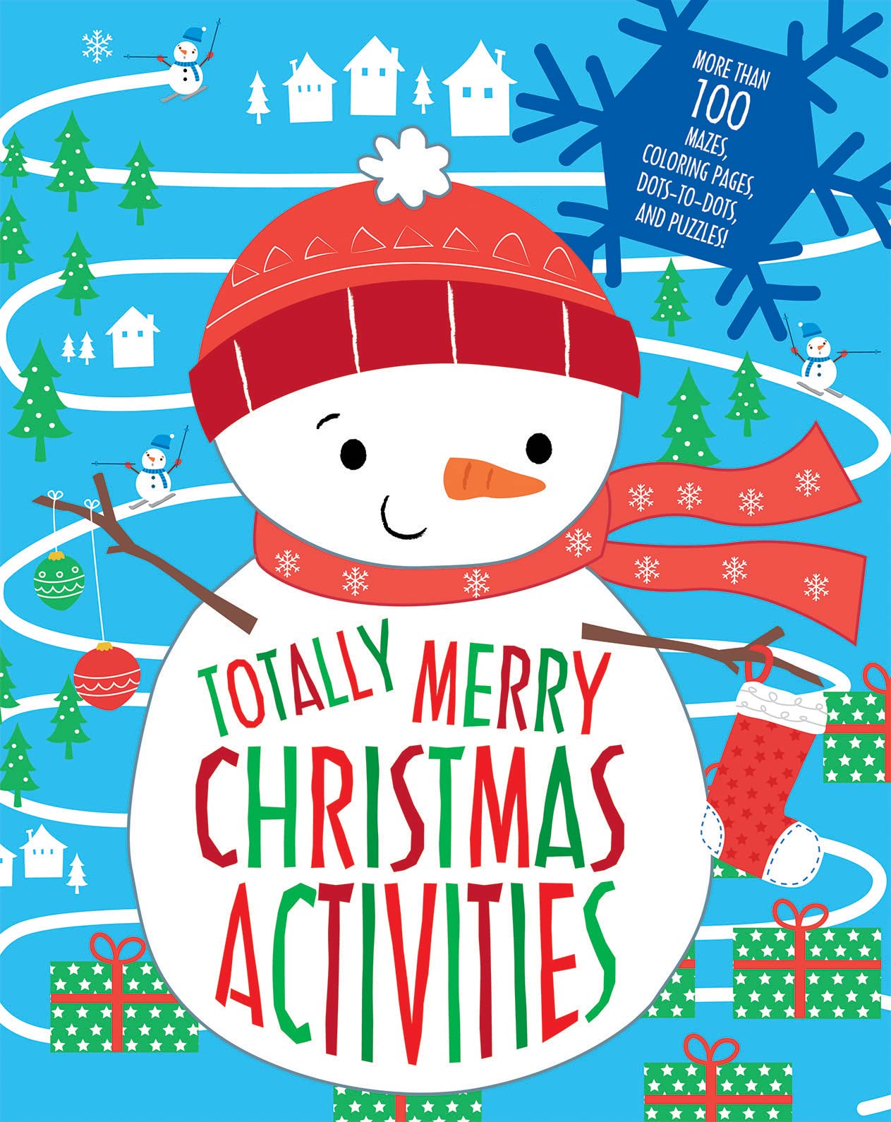 Totally Merry Christmas Activity Book For Kids: More Than 100 Activities Including Puzzles, Mazes, Coloring Pages, Dot to Dot, & More!