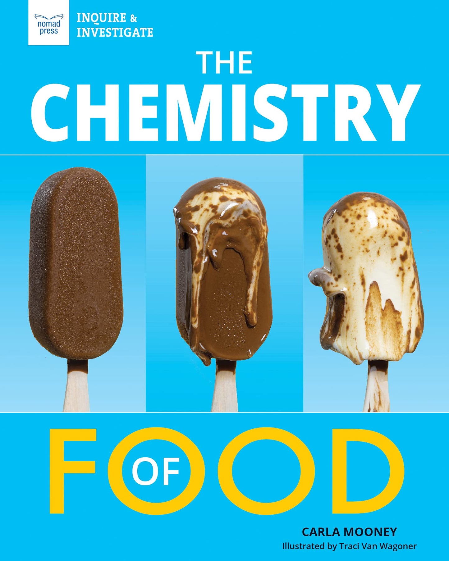 The Chemistry of Food (Inquire & Investigate) - 6979