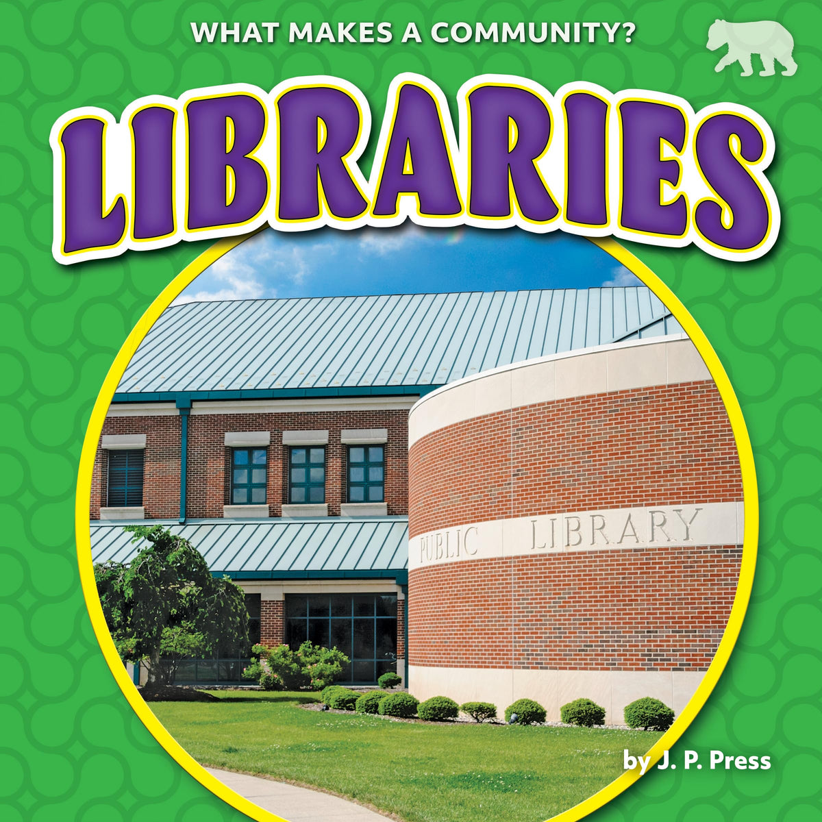Libraries (What Makes a Community? Set Two)