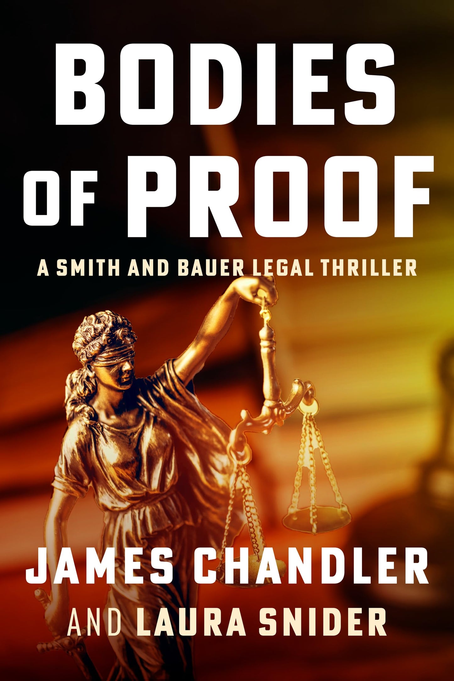 Bodies of Proof: A Legal Thriller (Smith and Bauer)